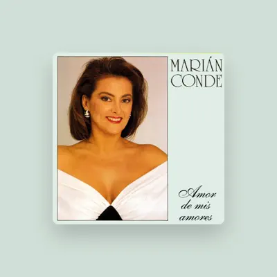 Listen to Marian Conde, watch music videos, read bio, see tour dates & more!