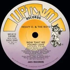 Now That We Found Love (Remixes) - EP - Heavy D & the Boyz Now That We Found Love (Remixes) - EP - Heavy D & the Boyz