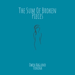 The Sum of Broken Pieces - Single