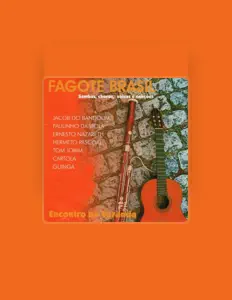 Fagote Brasil dinle, müzik videolarını izle, biyografisini oku, tur tarihlerini ve daha fazlasını gör!