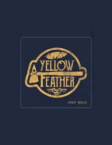 Yellow Feather सुनें, म्यूज़िक वीडियो देखें, बायो पढ़ें, दौरे की तारीखें और बहुत कुछ देखें!