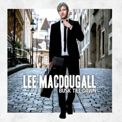 Busk Till Dawn - Lee MacDougall