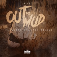 Out the Mud - Single - J-Watty