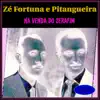 Zé Fortuna & Pitangueira - Porteira da Estrada