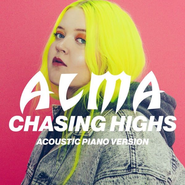 Chasing Highs (Acoustic Piano Version) - Single - ALMA