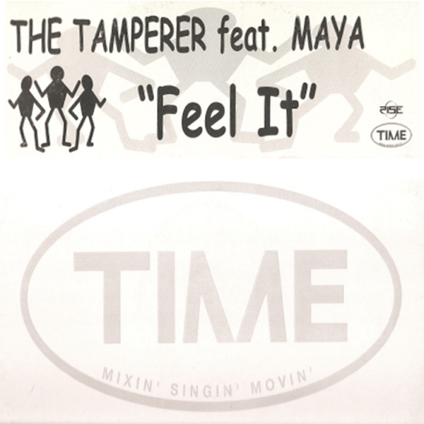 The Tamperer - Feel It (feat. Maya)