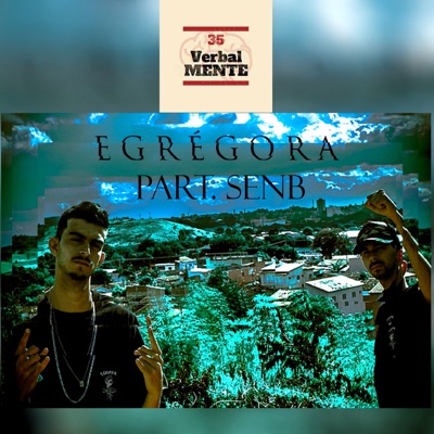 Egrégora (feat. Senb) - Single