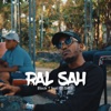 Ral Sah (Featuring DJ Sebb) Ral Sah (Featuring DJ Sebb)