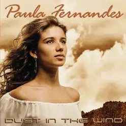 Dust In the Wind - Paula Fernandes