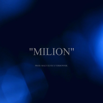 Milion (feat. Yerbownik) - Single