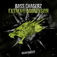 Extreme Aggression - Single - Bass Chaserz