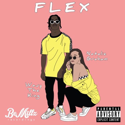 Flex (feat. Wavytheking) - Single