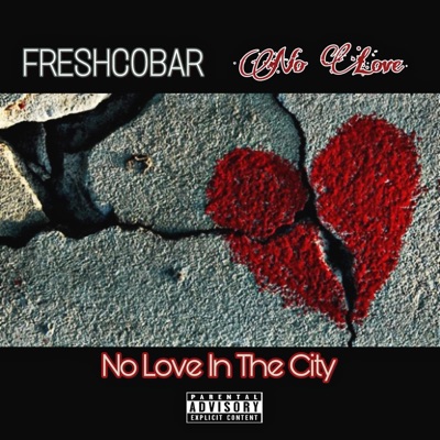 No Love in the City (feat. No Love) - Single