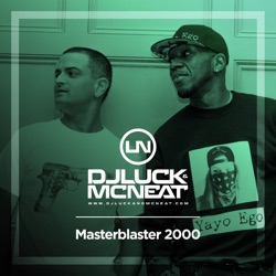 DJ Luck & MC Neat - Masterblaster 2000 (feat. JJ)
