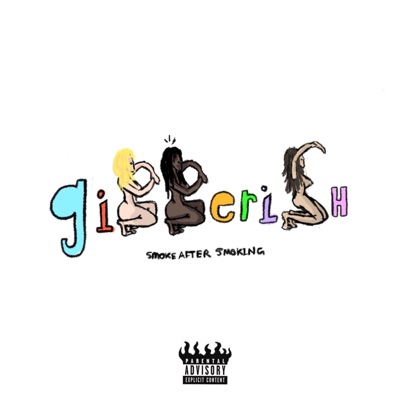 Gibberish: Smoke After Smoking