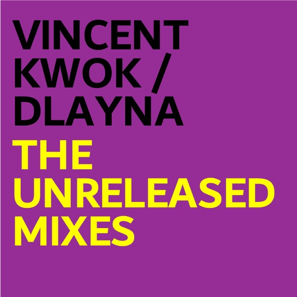 The Unreleased Mixes - Single
