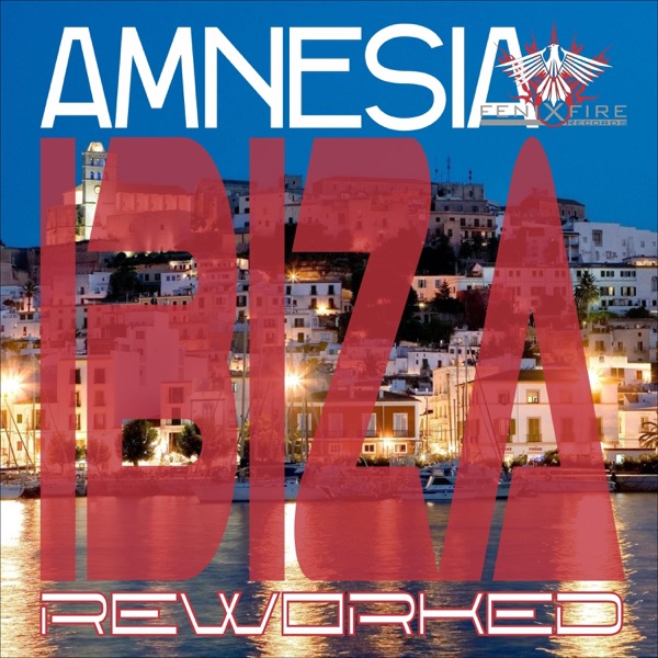 Ibiza Reworked - EP