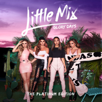 Little Mix - Glory Days: The Platinum Edition artwork