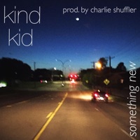 Something New - Single - Kind Kid