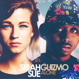Alone (feat. Guizmo) Selah Sue