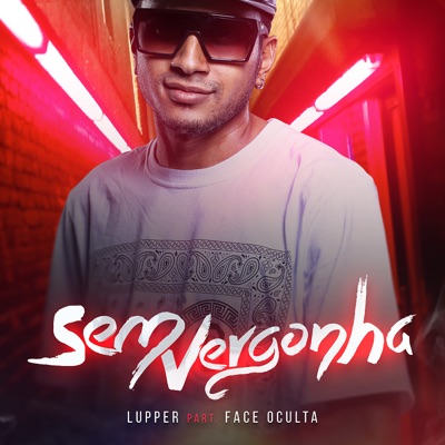 Sem Vergonha (feat. Face Oculta) - Single