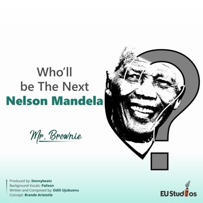 Who'll Be the Next Nelson Mandela - Single