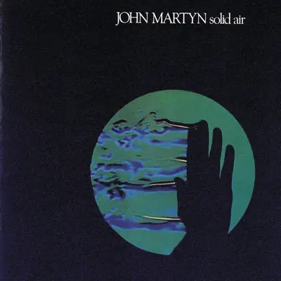 Solid Air (Remastered) - John Martyn Solid Air (Remastered) - John Martyn