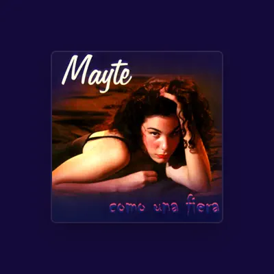 Listen to Mayte, watch music videos, read bio, see tour dates & more!