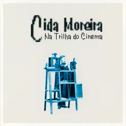 Na Trilha do Cinema - Cida Moreira