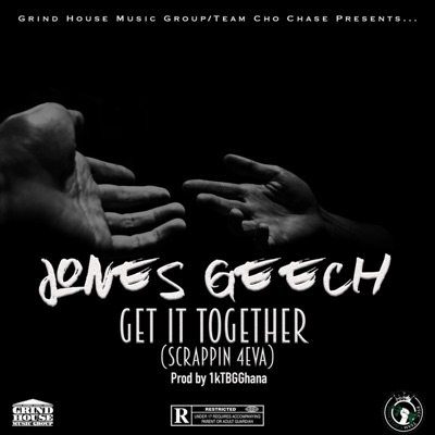 Get It Together (Scrappin 4eva) - Single