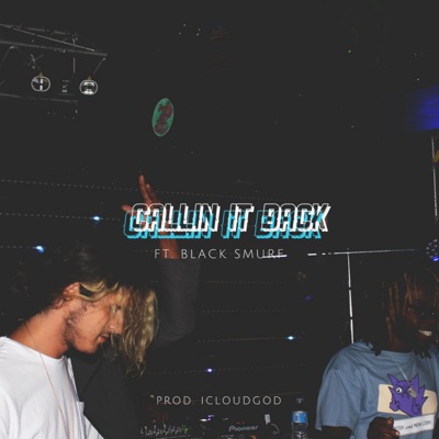 Callin' It Back (feat. Black Smurf) - Single