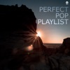 Perfect Pop Playlist