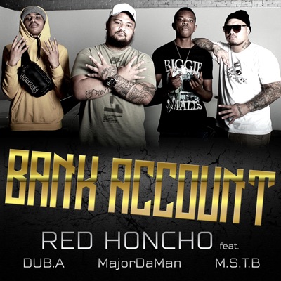 Bank Account (feat. Dub.A, MajorDaMan & M.S.T.B) [Dub] - Single