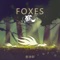 FOXES - 李沛轩 lyrics