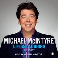 Michael McIntyre - Life and Laughing artwork