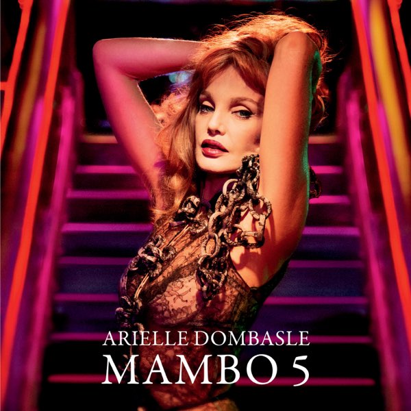 Mambo 5 (Remixes) - Single by Arielle Dombasle on Apple Music