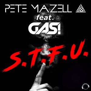 S.T.F.U. (feat. GAS!) - EP