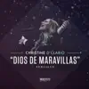 Christine D'Clario - Dios de Maravillas (Sencillo)