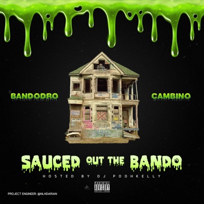 Sauced Out the Bando - EP