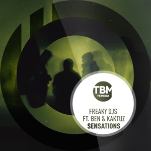 Sensations (feat. Ben & KaktuZ) [Remixes] - Single