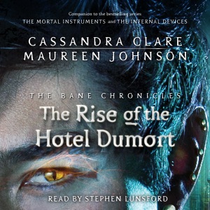 The Rise of the Hotel Dumort (Unabridged)