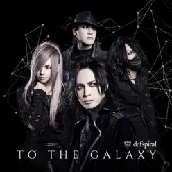 To the Galaxy - Defspiral To the Galaxy - Defspiral