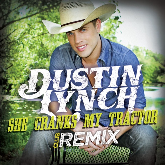 Cover artwork for She Cranks My Tractor (Club Remix)