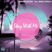 Stay With Me (feat. Maria Estrella) - Single - Lennart Richter