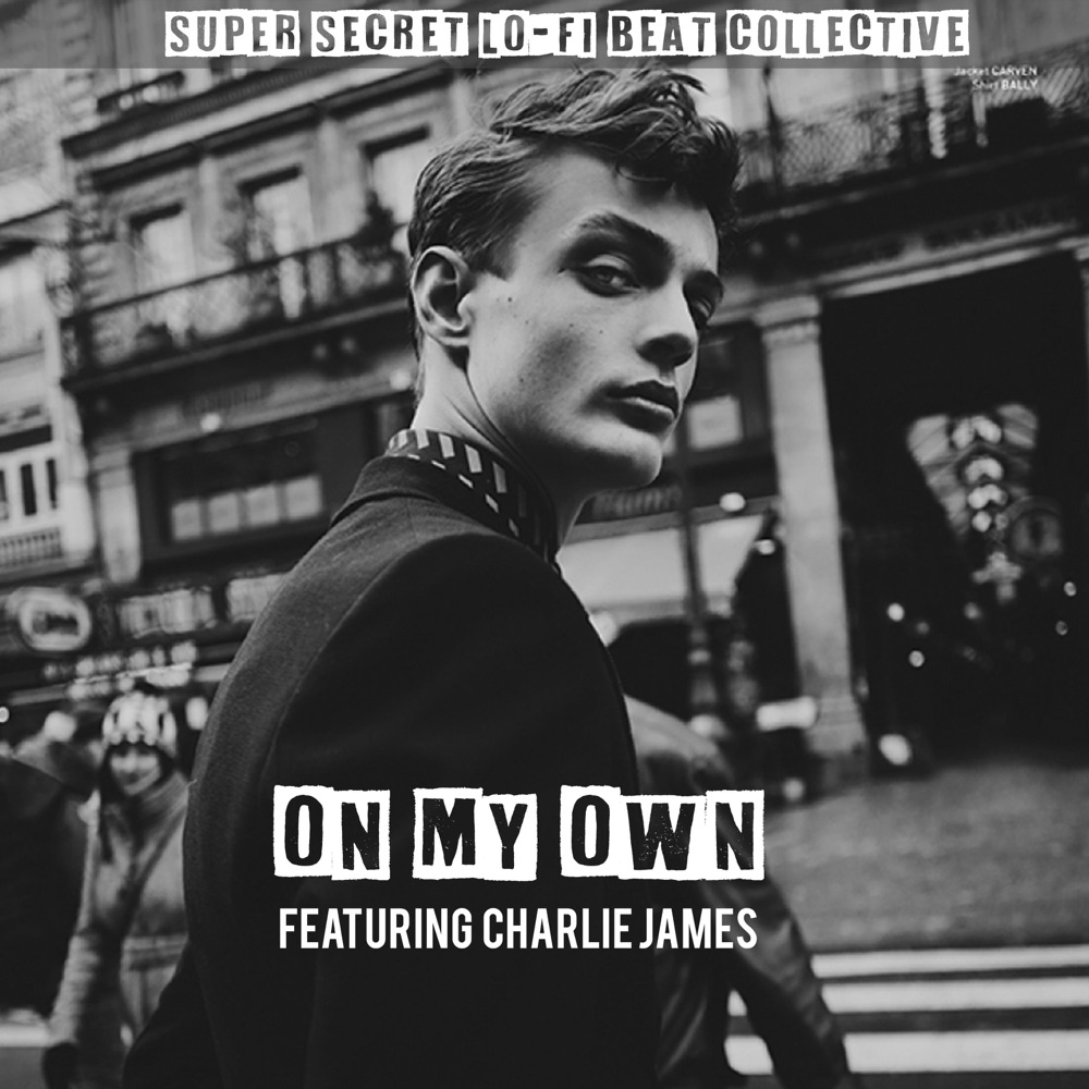 Обложка альбома «On My Own (feat. Charlie James & DJ Lonely) - Single» — Super Secret Lo-Fi Beat Collective