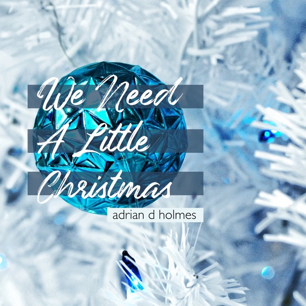 We Need a Little Christmas - Single