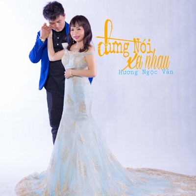 Đừng Nói Xa Nhau - EP