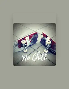 Listen to No Chill, watch music videos, read bio, see tour dates & more!