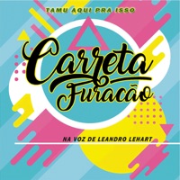 Carreta Furacão - Leandro Lehart & Carreta Furacão