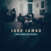 Lord Lombo & friends - EP - LORD LOMBO